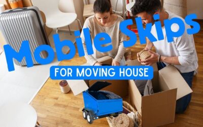 Mobile Skips For Moving House
